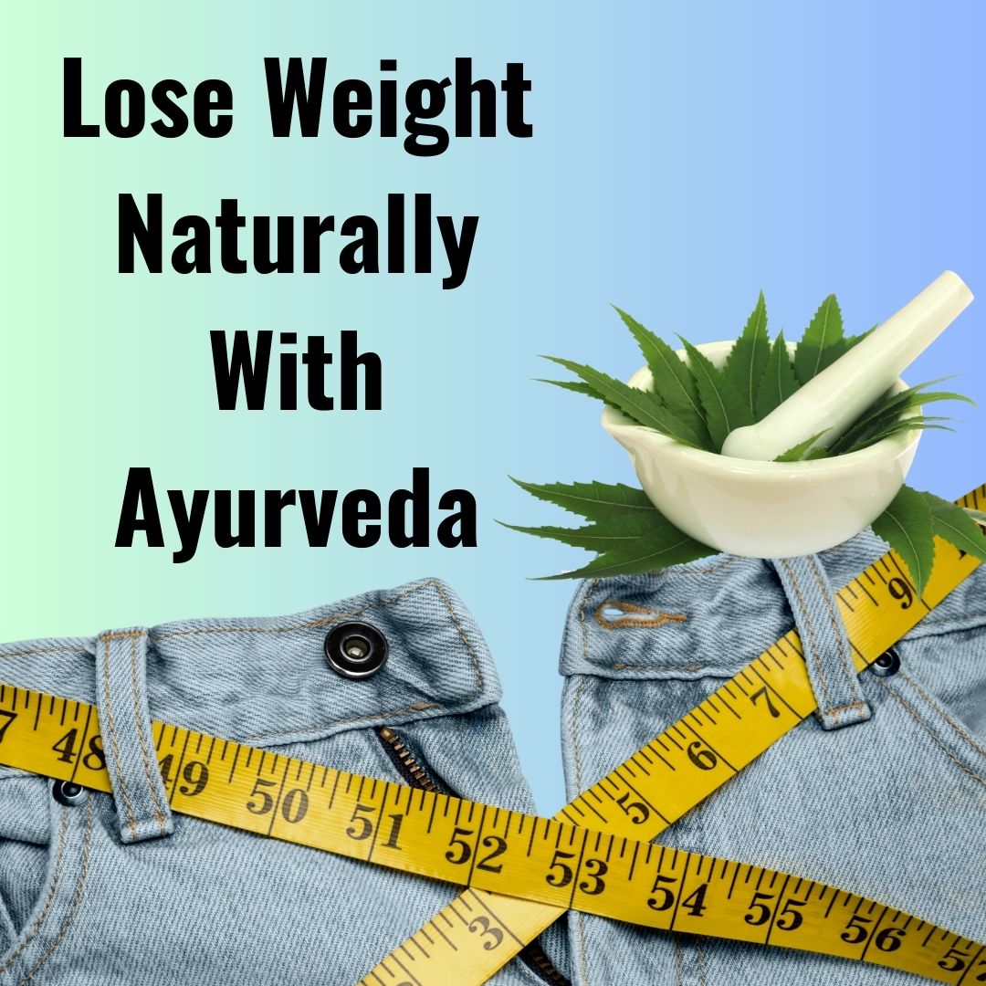 Natural Weight Loss with Ayurveda | Hadapsar, Pune