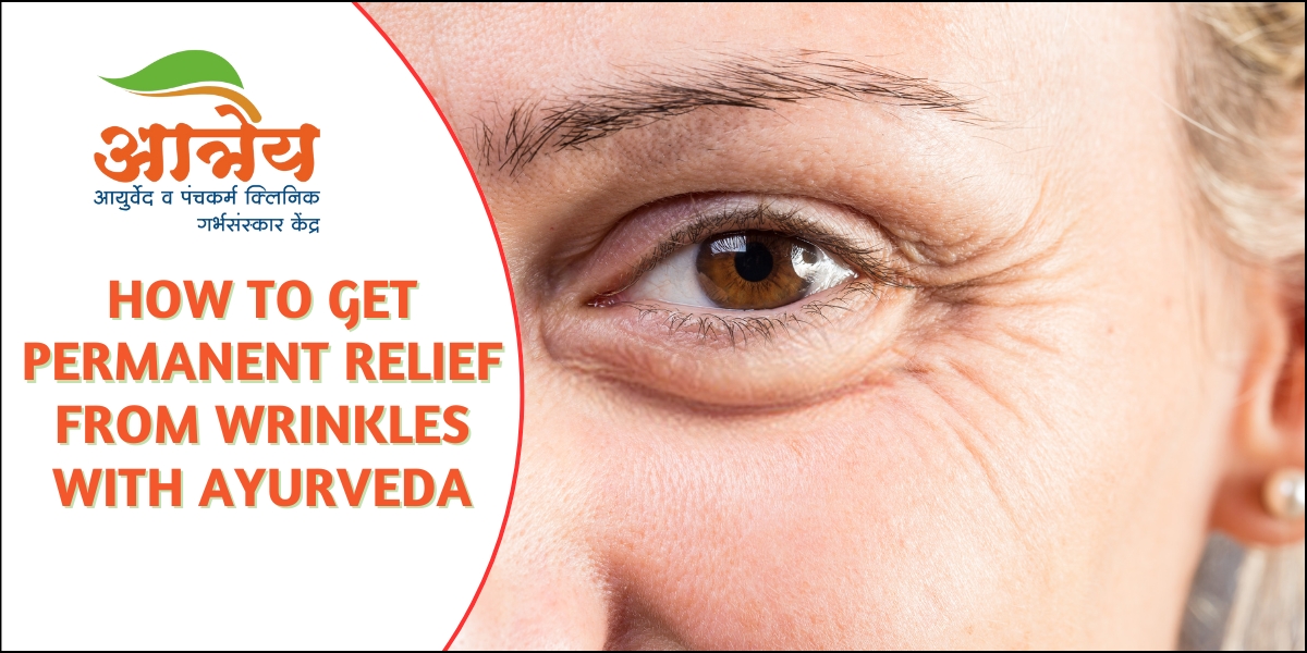 Ayurvedic treatment for wrinkles