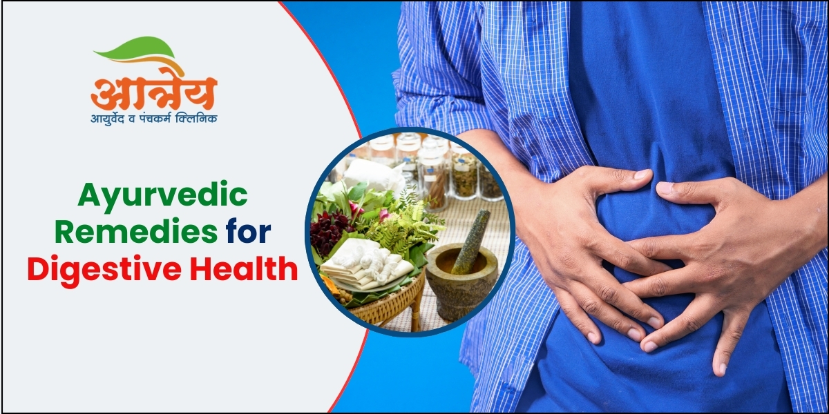 Ayurvedic Remedies for Digestive Health