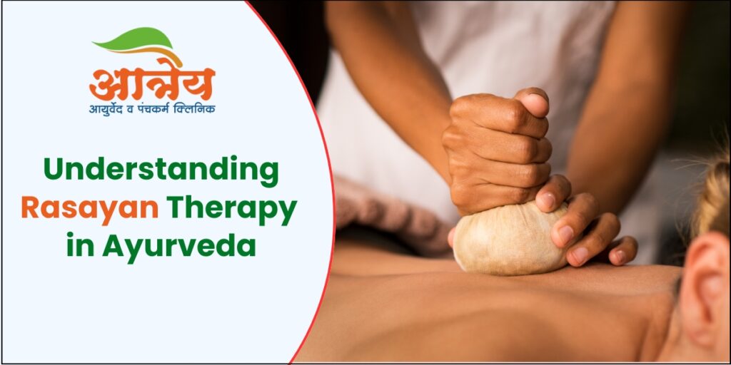 Rasayan Therapy in Ayurveda