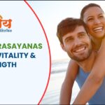 Ayurvedic Rasayanas for Male Vitality & Strength