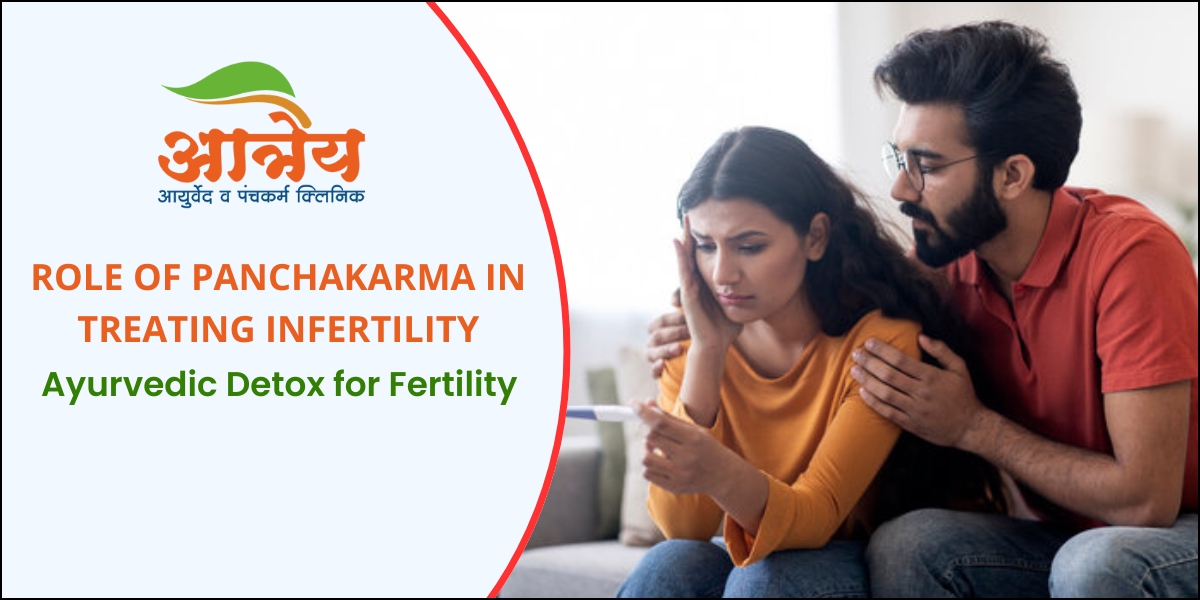 Role of Panchakarma in Treating Infertility