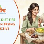 Ayurvedic Diet Tips for Women Trying to Conceive