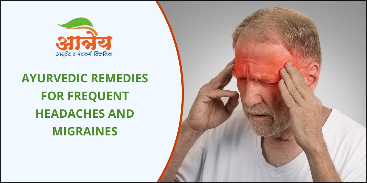 Ayurvedic Remedies for frequent headache