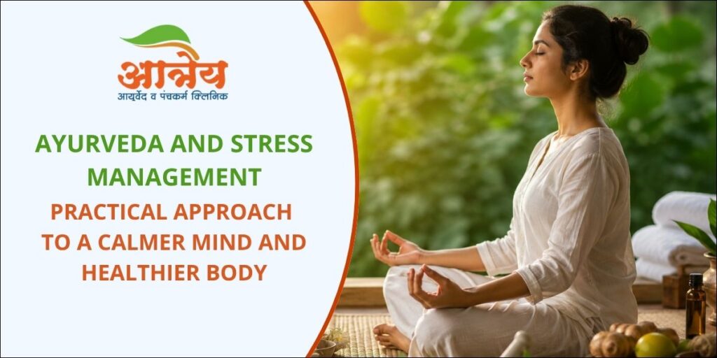 Ayurveda and Stress Management: What You Should Know
